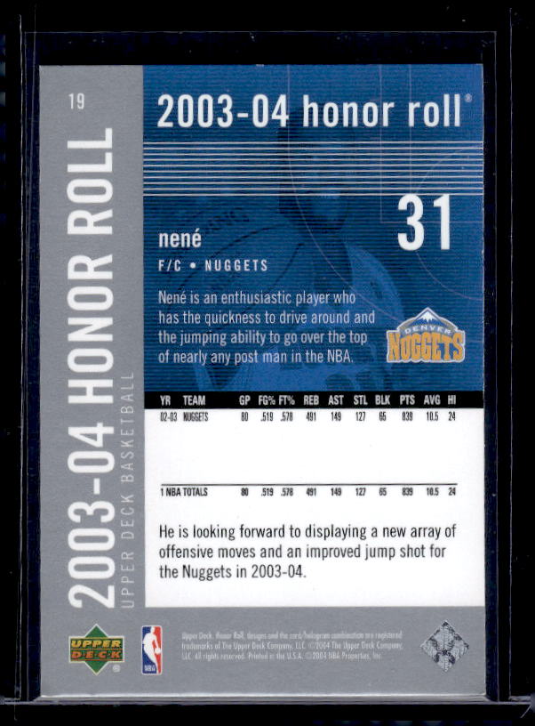 2003-04 Upper Deck Honor Roll #19 Nene