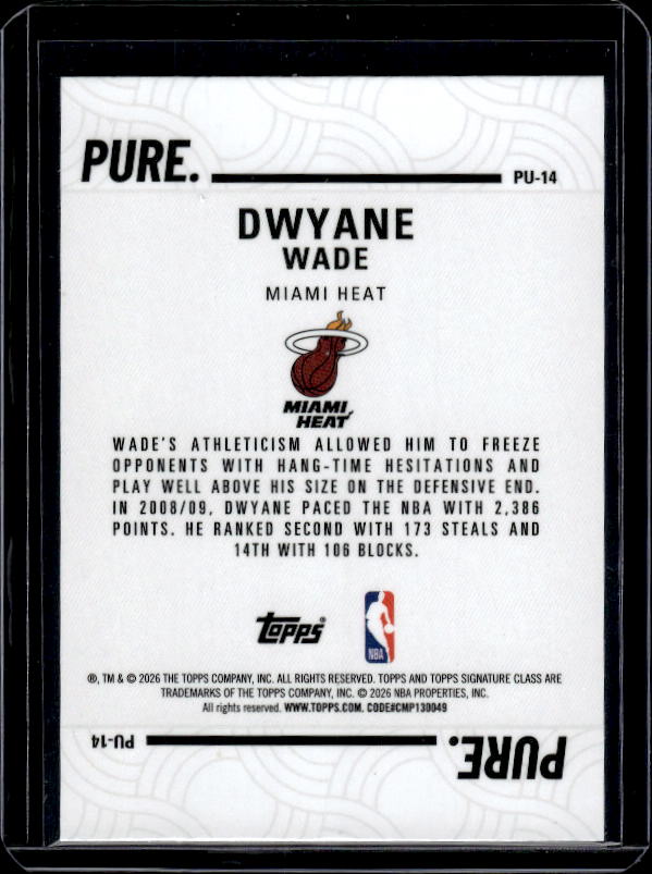 2025-26 Topps Signature Class #PU-14 Dwyane Wade Pure