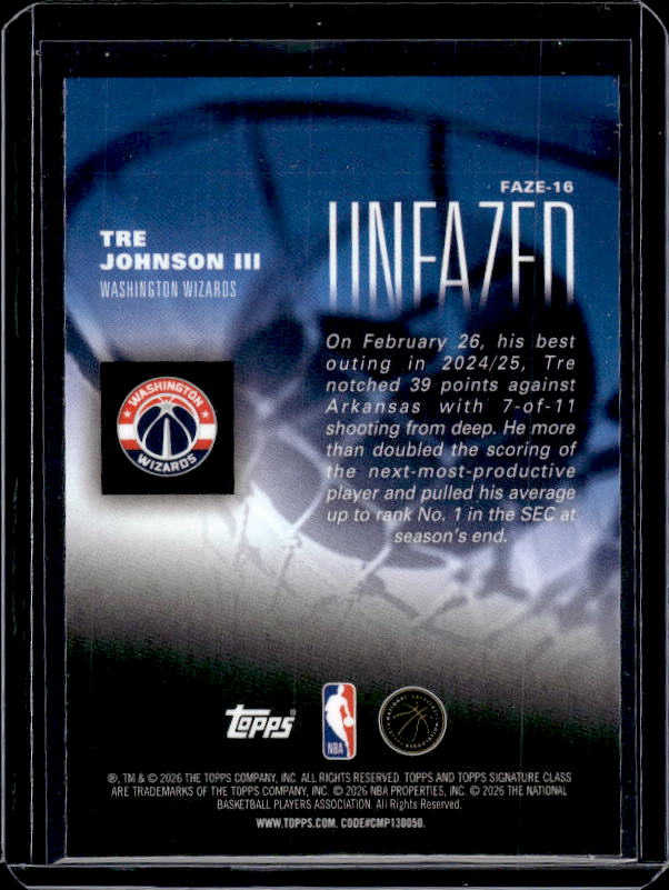 2025-26 Topps Signature Class #FAZE-16 Tre Johnson III Unfazed