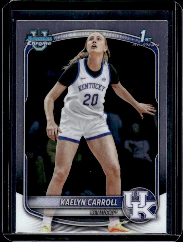 2025-26 Bowman #BCP-82 Kaelyn Carroll Chrome Prospects