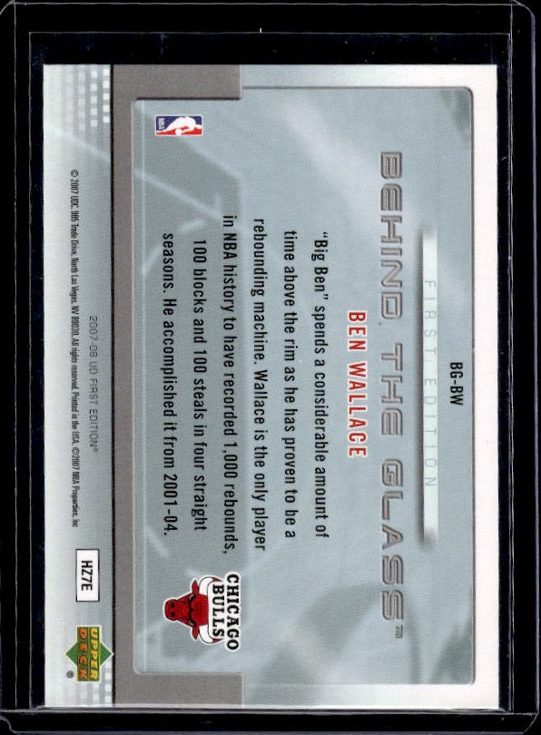 2007-08 Upper Deck First Edition #BG-BW Ben Wallace Behind the Glass