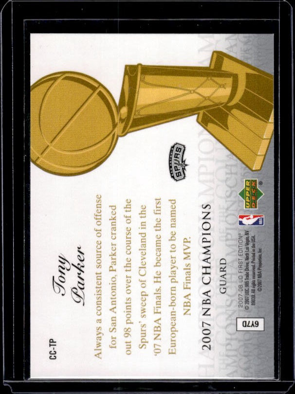 2007-08 Upper Deck First Edition #CC-TP Tony Parker Champions of the Court